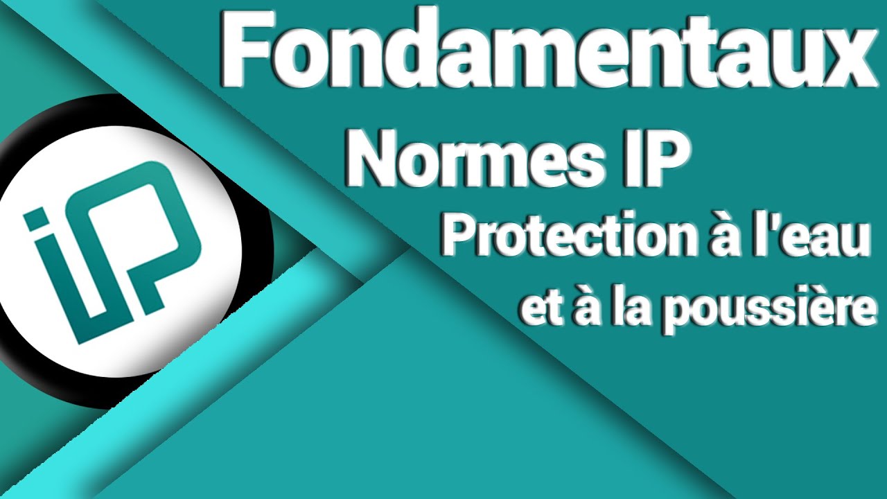 Comprendre la normes IP xx (Protection contre l'eau et la poussière)