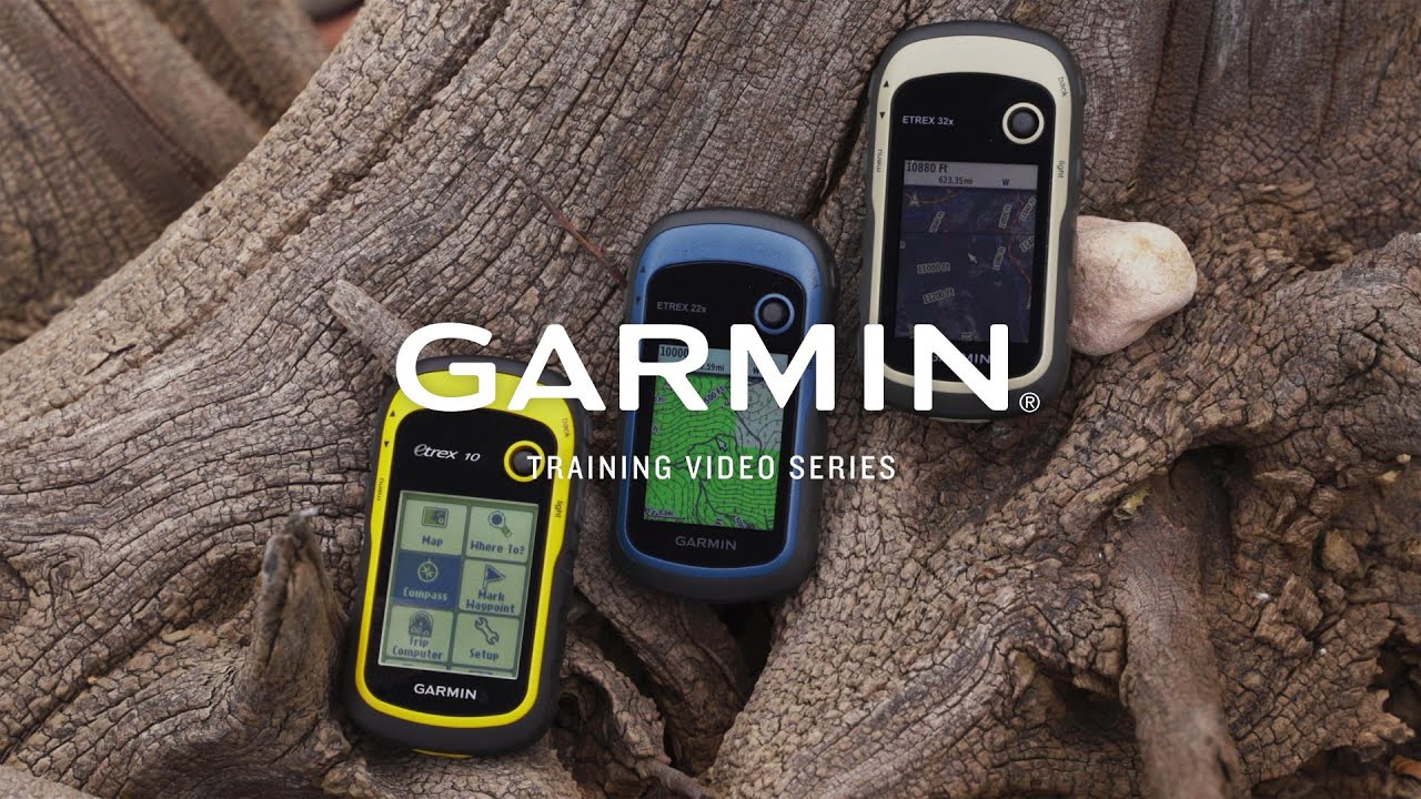 eTrex® Series Overview (eTrex 10, 22x, 32x) – Garmin® Retail Training