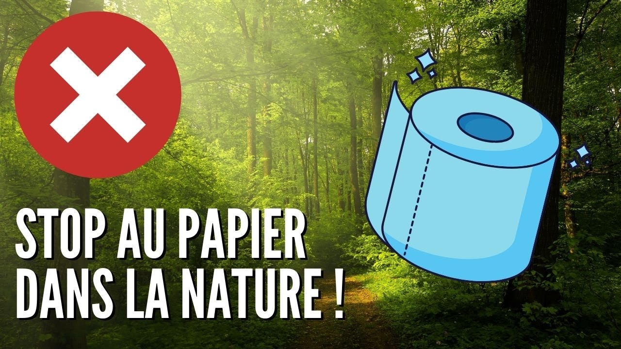 STOP au papier hygiénique dans la NATURE !