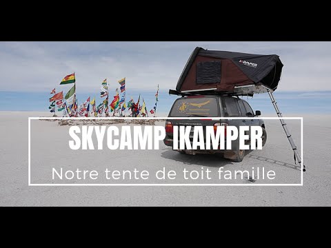 Skycamp 4x - Ikamper notre tente de toit famille: pliage et repliage